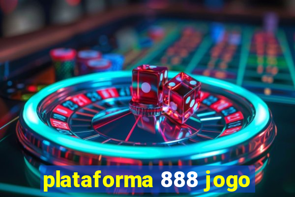 plataforma 888 jogo